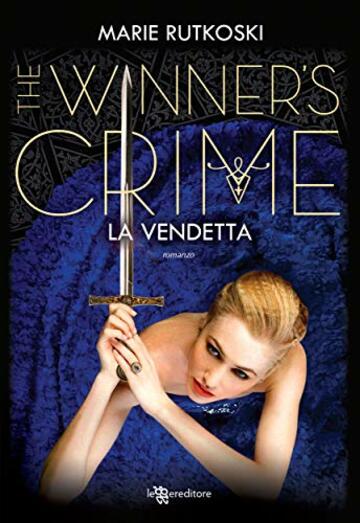 The Winner's Crime - La vendetta (Leggereditore)